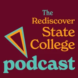 The Rediscover State College Podcast artwork
