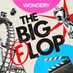 The Big Flop Podcast artwork
