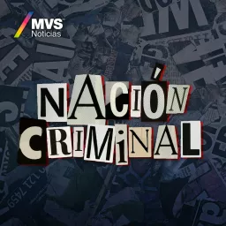 Nación Criminal Podcast artwork