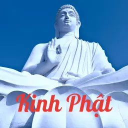 Kinh Phật Podcast artwork