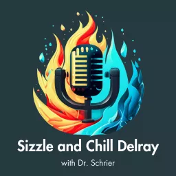 Sizzle and Chill Delray Podcast artwork