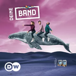 DEINE BAND | Audios | DW Learn German