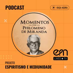 Momentos com Philomeno de Miranda Podcast artwork