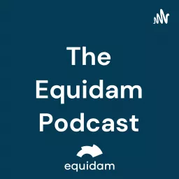 The Equidam Podcast