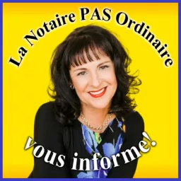 La Notaire PAS Ordinaire vous informe!