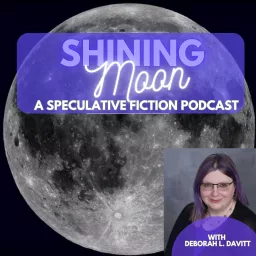 Shining Moon: A Speculative Fiction Podcast artwork
