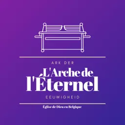 L’Arche de l’Éternel Anvers Podcast artwork