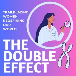 The Double X Effect: Trailblazing Women Redefining Our World