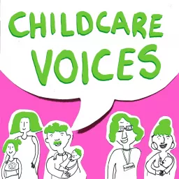 Childcare Voices Podcast artwork