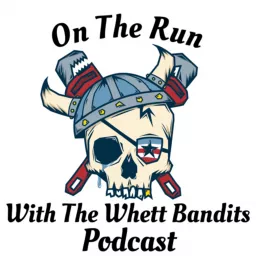 On The Run. With The Whett Bandits Podcast artwork