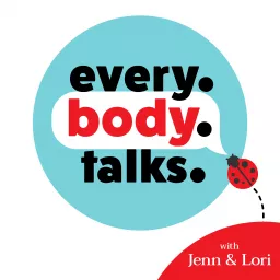 Every. Body. Talks. Podcast artwork