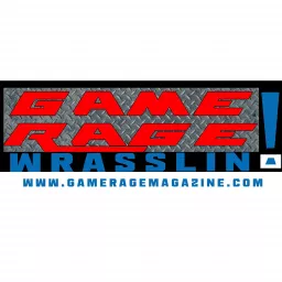 Game Rage Wrasslin! Podcast artwork
