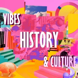 VHC (Vibes, History & Culture) Podcast artwork