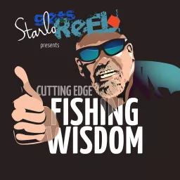 Starlo's Cutting Edge Fishing Wisdom Podcast artwork