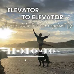 Elevator To Elevator Podcast artwork