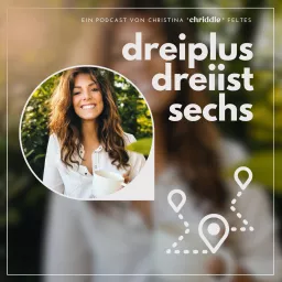 dreiplus dreiist sechs - Der Impuls, um nachhaltig positiv und mutig das Leben zu lieben