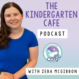 Kindergarten Cafe Podcast