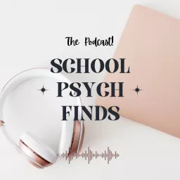 School Psych Finds Podcast artwork