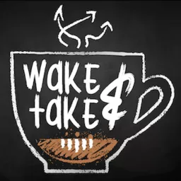 Wake & Take Podcast artwork