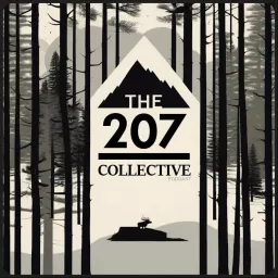 The 207 Collective Podcast artwork