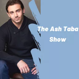 The Ash Taba Show Podcast artwork