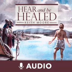Hear And Be Healed (Audio) Podcast artwork