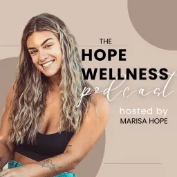 The Hope Wellness Podcast artwork