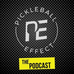 Pickleball Effect: The Podcast artwork