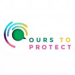 Ours To Protect - Radio Nova Podcast artwork