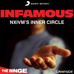 Infamous: NXIVM's Inner Circle Podcast artwork