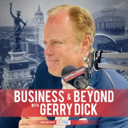 Business & Beyond with Gerry Dick Podcast artwork