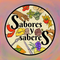 Sabores y saberes Podcast artwork