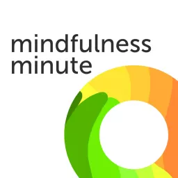 Mindfulness Minute Podcast artwork