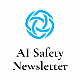 AI Safety Newsletter