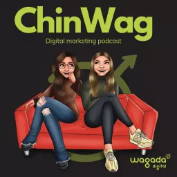 ChinWag: Digital Marketing Podcast artwork