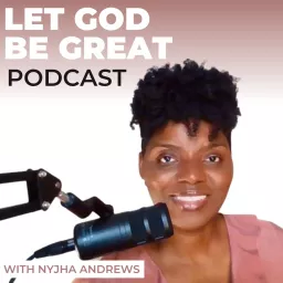 Let God Be Great Podcast artwork