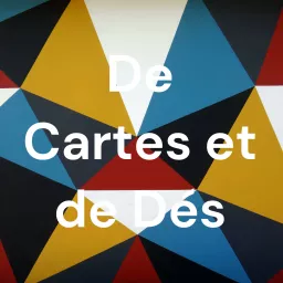 De Cartes et de Dés : le podcast des jeux de société !