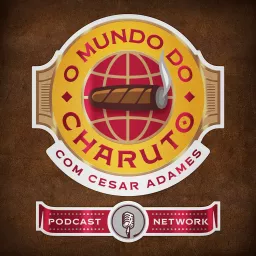 O Mundo do Charuto Podcast artwork