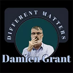 Different Matters by Damien Grant Podcast artwork