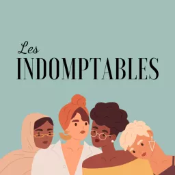 Les Indomptables Podcast artwork