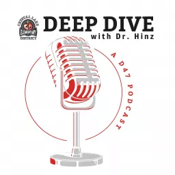 Deep Dive with Dr. Hinz- A D47 Podcast