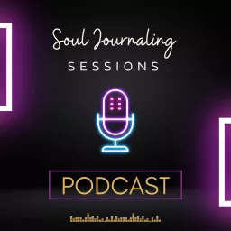 Soul Journaling Sessions Podcast