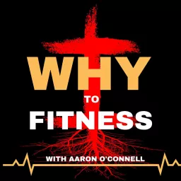 WHY to Fitness Podcast artwork
