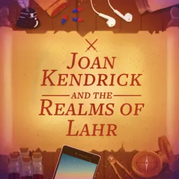 Joan Kendrick and the Realms of Lahr Podcast artwork
