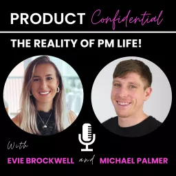 Product Confidential: The reality of PM life! Podcast artwork