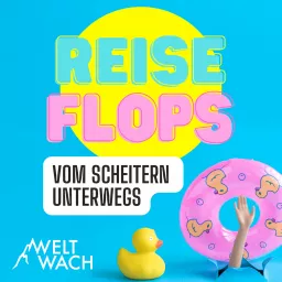 Reiseflops – Vom Scheitern unterwegs