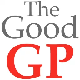 The Good GP Podcast artwork