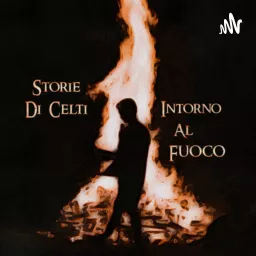 Storie di Celti intorno al Fuoco