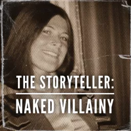 The Storyteller: Naked Villainy Podcast artwork