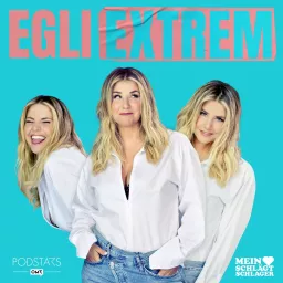 Egli Extrem - Der Podcast mit Beatrice Egli